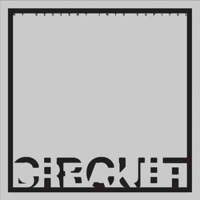 Circuit Breaker - My Descent Into Capital (CD)