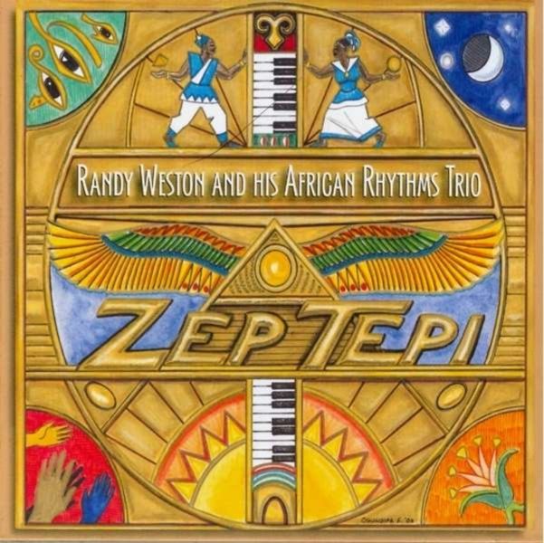 Randy Weston Zep Tepi