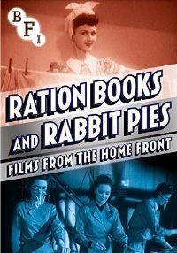 Ration Books and Rabbit Pies - Films from the Home Front(DVD)
