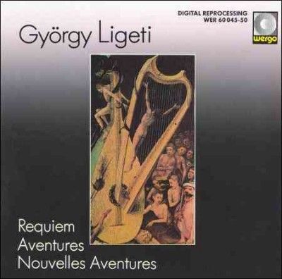 Gyorgy Ligeti: Requiem Aventures / Nouvelles Aventures (CD / Album)