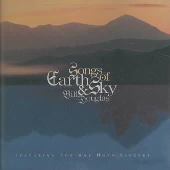 Bill Douglas - Songs Of The Earth &amp; Sky (CD)
