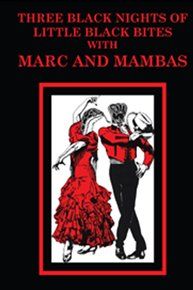 Marc and the Mambas: Three Black Nights of Little Black Bites