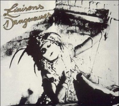 Liaisons Dangereuses - Liaisons Dangereuses (CD)