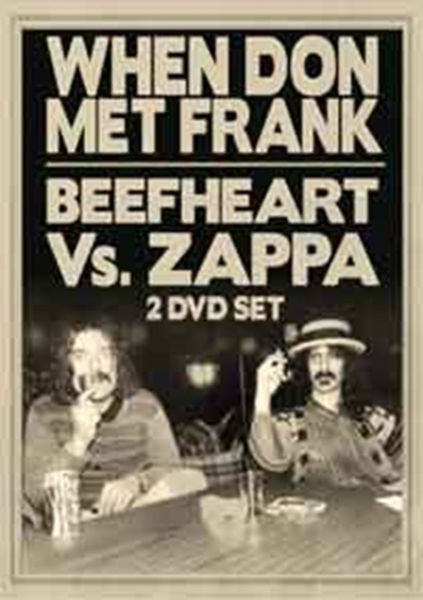 When Don Met Frank - Beefheart Vs Zappa(DVD)