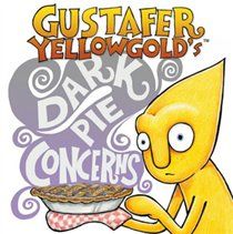 Gustafer Yellowgold - Gustafer Yellowgold's Dark Pie Concer (DVD)