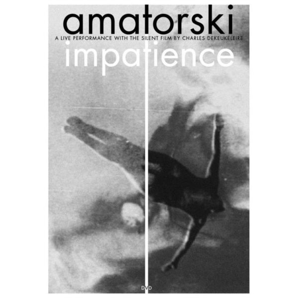 Impatience - Amatorski Score(DVD)