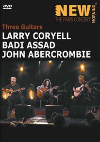 Larry Coryell, Badi Assad and John Abercrombie: The Paris Concert(DVD)
