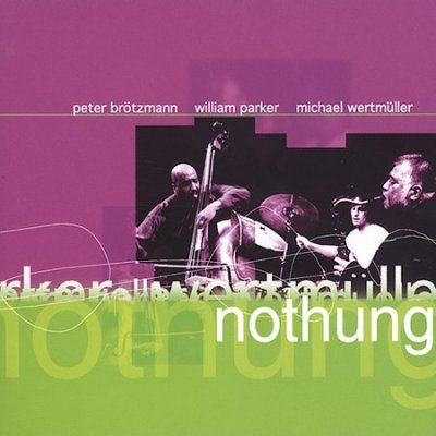 Peter Tri Brotzmann - Nothing (CD)