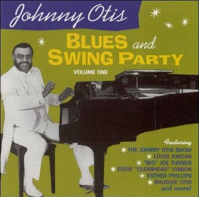 Johnny Otis - Johnny Otis Blues &amp; Swing Party Vol 1 (CD)
