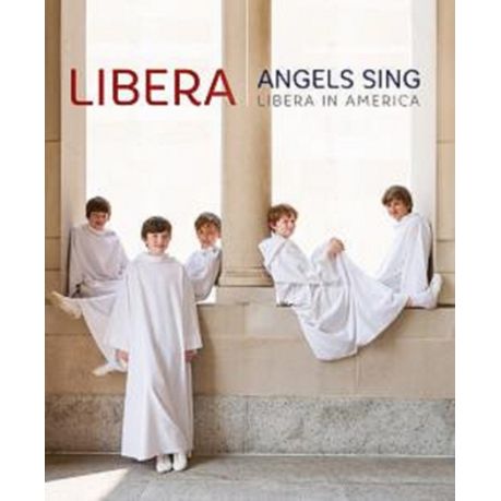 LIBERA Angels Sing Blu-ray