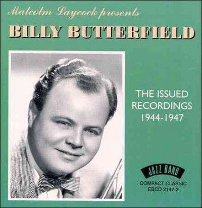 Billy Butterfield - Issued Recordings 1944 - 1947 (CD)