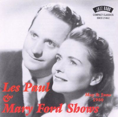 Mary Les/ford Paul - Les Paul &amp; Mary Ford Shows: May &amp; June (CD)