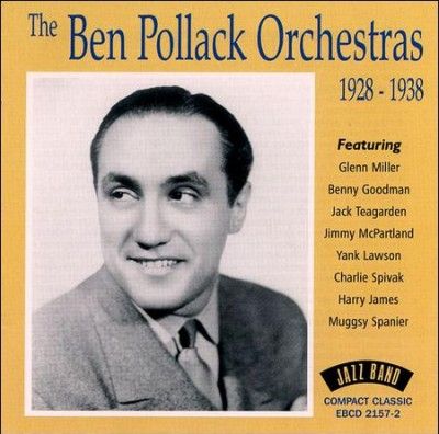 Ben Pollack - Ben Pollack Orchestras 1928 - 1938 (CD)