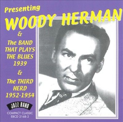 Presenting Woody Herman &amp; the Band That Plays the Blues 1939 (CD / Album)