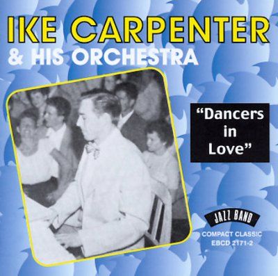 Ike Carpenter - Dancers In Love (CD)