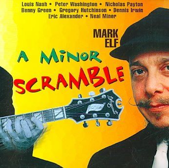 Mark Elf - Minor Scramble (CD)