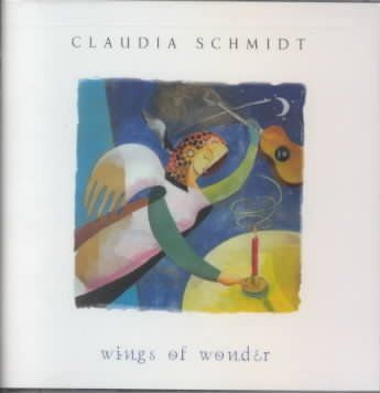 Claudia Schmidt - Wings Of Wonder (CD)