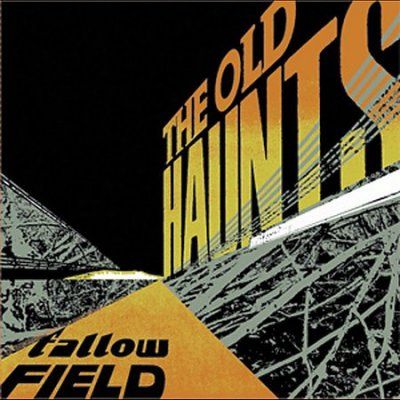 Old Haunts - Fallow Field (CD)