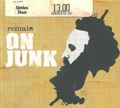 Remate - On Junk (CD)