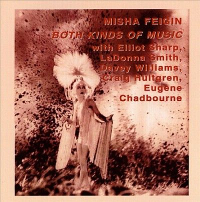 Misha Feigin - Both Kinds Of Music (CD)