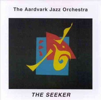 Aardvark Jazz Orch. - Seeker (CD)