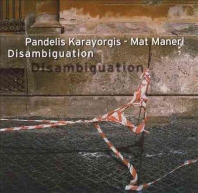 Pandelis Karayorgis - Disambiguation (CD)
