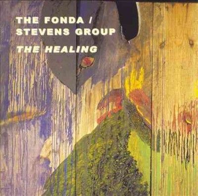 Fonda - Stevens Group - Healing (CD)