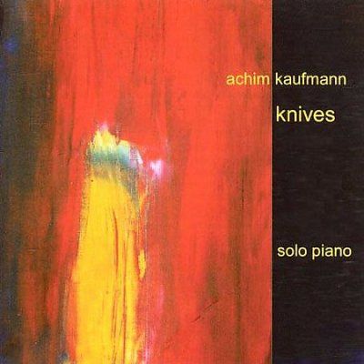 Achim Kaufmann - Knives: Solo Piano (CD)
