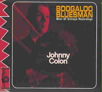 Johnny Colon - Boogaloo Bluesman (CD)
