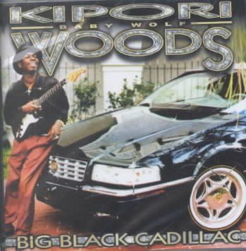 Kipori Woods - Big Black Cadillac (CD)