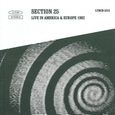 Section 25 - Live In America &amp; Europe 1982 (CD)