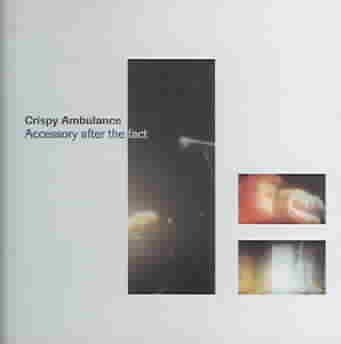 Crispy Ambulance - Accessory After The Fact (CD)