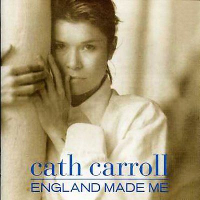 Cath Carroll - England Made Me (CD)