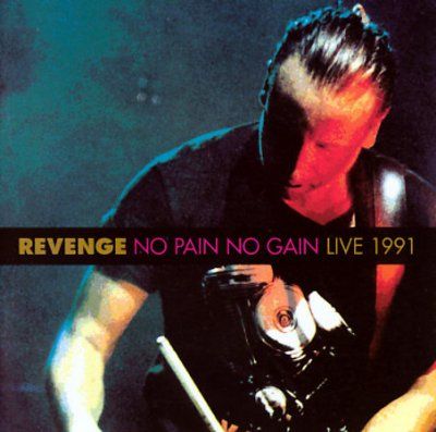 Revenge - No Pain No Gain: Live 1991 (CD)