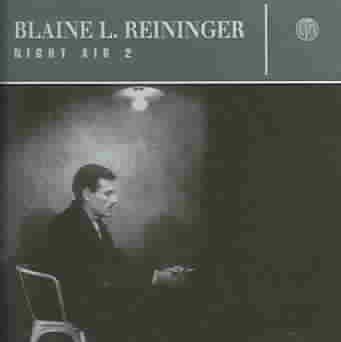 Blaine L. Reininger - Night Air No 2 (CD)