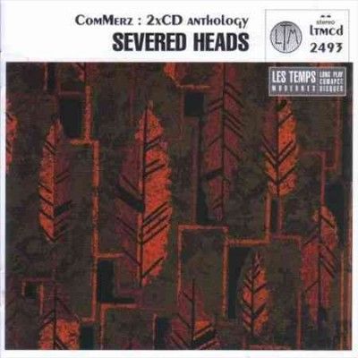 Severed Heads - Commerz (CD)