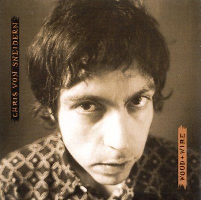 Chris Von Sneidern - Wood And Wire (CD)