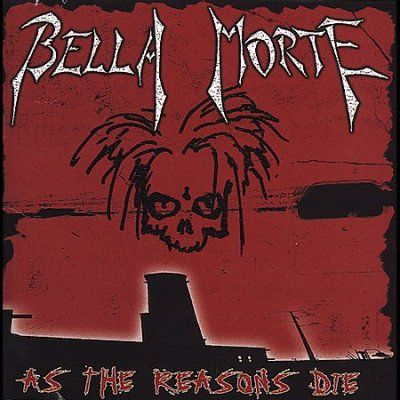 Bella Morte - As The Reasons Die (CD)