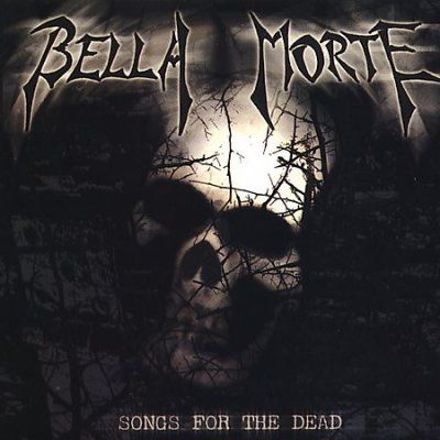 Bella Morte - Songs For The Dead (CD)