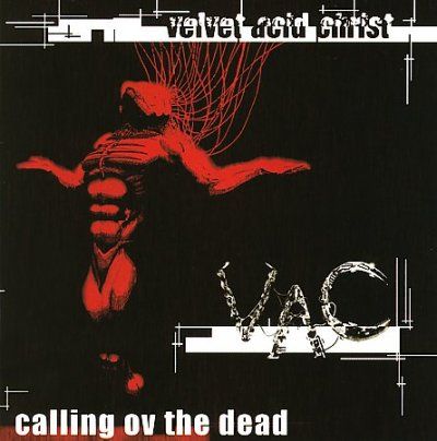 Velvet Acid Christ - Calling Ov The Dead (CD)