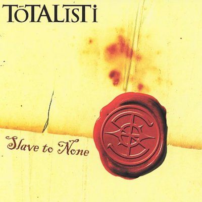 Totalisti - Slave To None (CD)