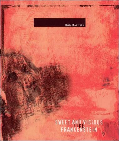 Rob Mazurek - Sweet &amp; Vicious Like Frankenstein (CD)