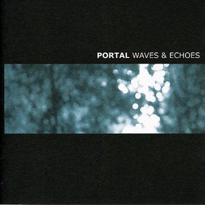 Portal - Wave &amp; Echoes (CD)