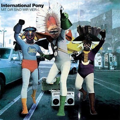 International Pony - Mit Dir Sind Wir Vier (CD)