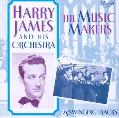 Harry &amp; Orch. James - Music Makers (CD)