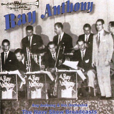 Ray &amp; His O Anthony - Navy Show Broadcasts (CD)