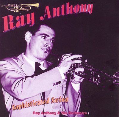 Ray Anthony &amp; Orches - Sophisticated Swing (CD)