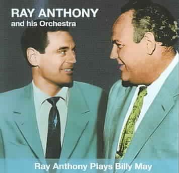 Ray Anthony &amp; His Or - Ray Anthony Plays Billy May (CD)