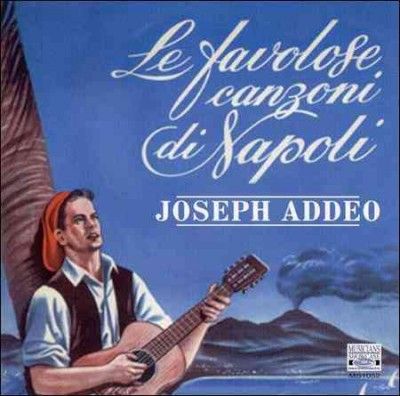Joseph Addeo - Le Favolose Canzoni (CD)