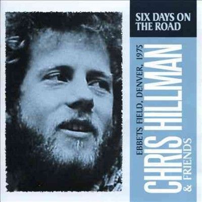 Chris Hillman - Six Days On The Road (CD)